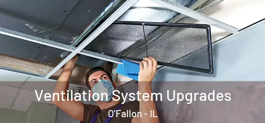  Ventilation System Upgrades O'Fallon - IL